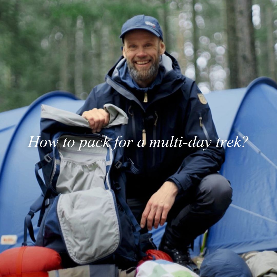How to pack for a multi-day trek?